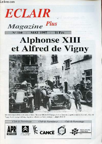 Eclair plus magazine n110 mai 1997 - Notre Dame du rugby - la famille Barthou - carnet de route d'un zouave - le chne du boulevard - la marquise de Counibailles - les grands d'Espagne  Caresse - franchises et privilges en valle d'Aspe etc.