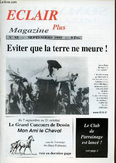 Eclair plus magazine n93 septembre 1995 - La dpouille de Jeanne d'Albret - les pierres des plerins - les hros du maquis de Rbnacq - Notaire du Comte de Foix - histoire du 18e ri (suite) - Louis Bidau originaire de Garn - Jacques de Menditte etc.