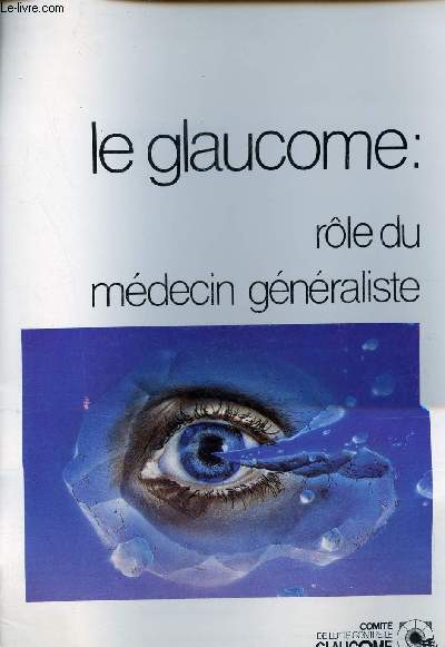 Le glaucome : Rme du mdecin gnraliste.