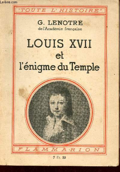 Louis XVII et l'nigme du temple - Collection toute l'histoire.