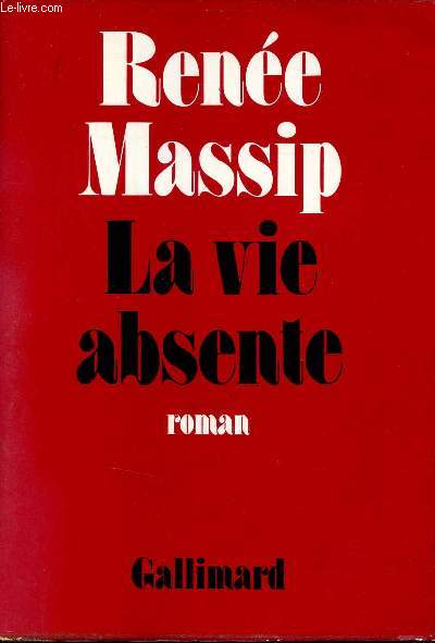 La vie absente - Roman.