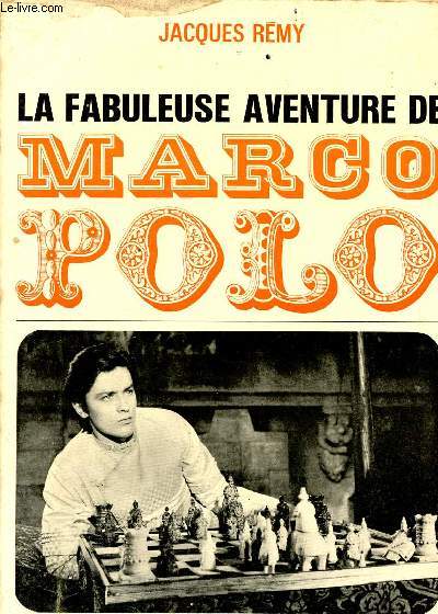 La fabuleuse aventure de Marco Polo - Roman.