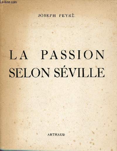 La passion selon Sville.