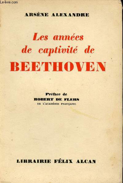 Les années de captivité de Beethoven 1819-1827 - Nouvelle édition.