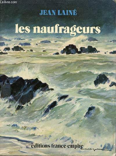 Les naufrageurs.