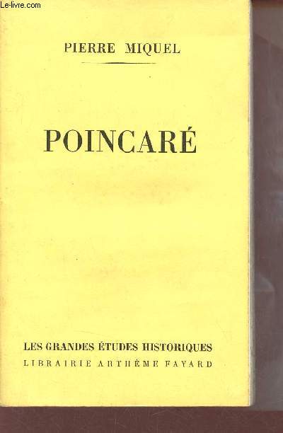 Poincar - Collection les grandes tudes historiques.