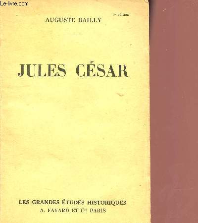 Jules Csar - Collection les grandes tudes historiques.