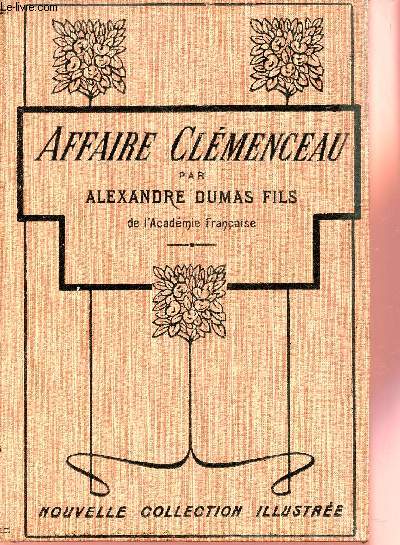 Affaire Clmenceau - Mmoire de l'accuse - Nouvelle collection illustre.