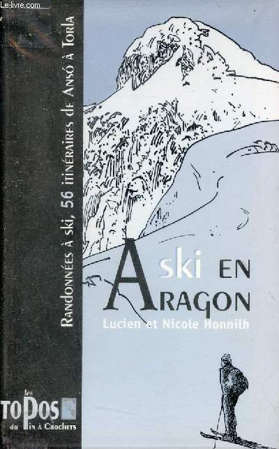 Ski en Aragon - Randonnes  ski 56 itinraires de Anso  Torla.