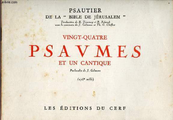 Psautier de la bible de Jrusalem - Vingt-Quatre psaupme et un cantique.