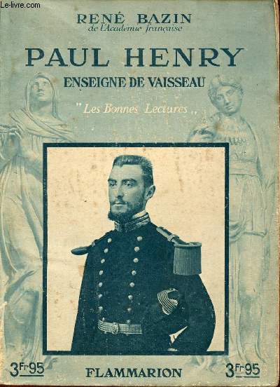 Paul Henry enseigne de vaisseau - Collection les bonnes lectures.