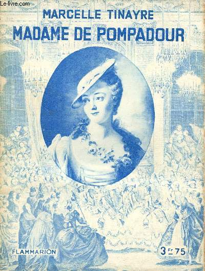 Madame de Pompadour + envoi de Jean Hritier.