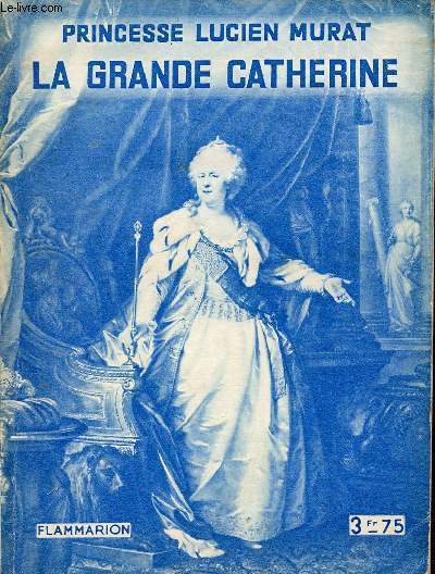La Grande Catherine + envoi de Jean Hritier.