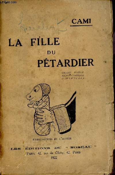 La fille du ptardier - Grand roman hro-comique d'aventures.