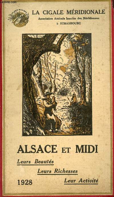 Alsace et Midi leurs beauts, leurs richesses, leur activit - La cigale mridionale.