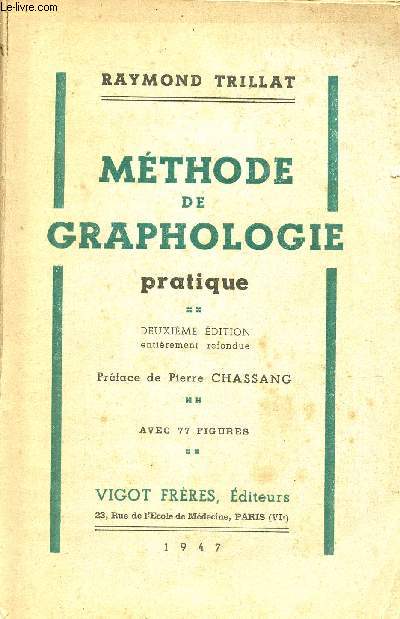 Mthode de graphologie pratique - 2e dition.