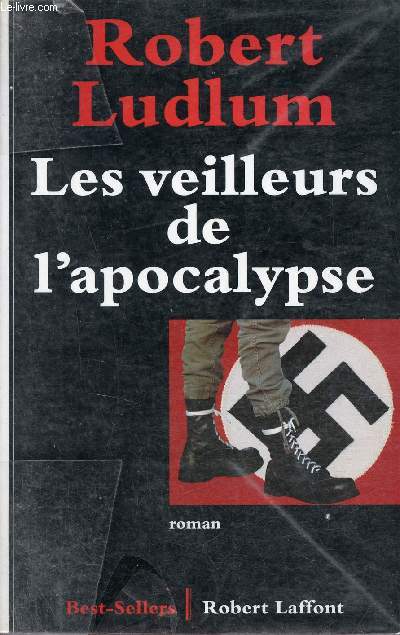 Les veilleurs de l'apocalypse - Roman - Collection Best-Sellers.