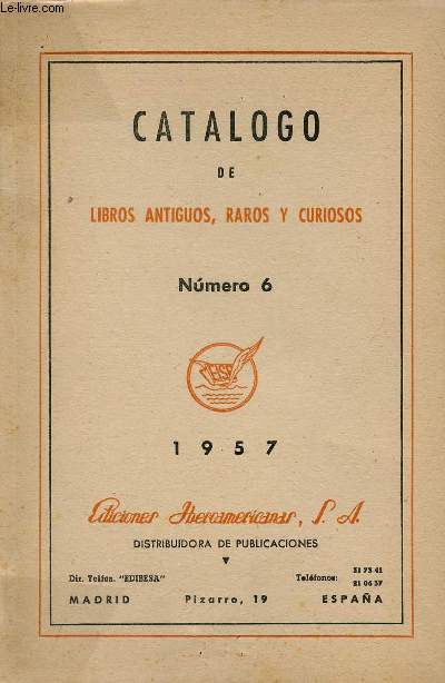 Catalogo de libros antiguos, raros y curiosos - Nmero 6 1957.