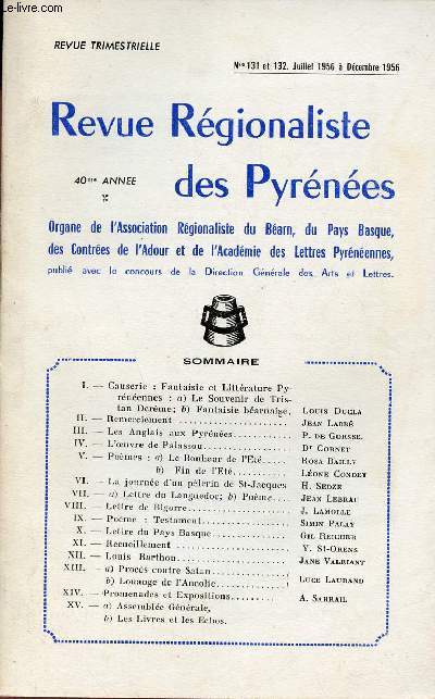 Revue Rgionaliste des Pyrnes n131 et 132 juillet 1956  dcembre 1956 40me anne - Le souvenir de Tristan Derme - fantaisie barnaise - les anglais aux Pyrnes - l'oeuvre de Palassou - le bonheur de l't - fin de l't etc.