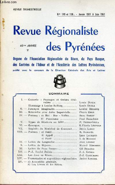 Revue Rgionaliste des Pyrnes n149 et 150 janv.1961  juin 191 - Paysages et guides littraires - hommage  Louise Bellocq - Juranon imaginaire - rencontre avec Jules Supervielle - pomes Mai, Roc, Valle, panorama - types de Barnais au XIVe etc.