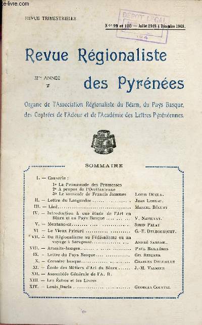 Revue Rgionaliste des Pyrnes n99 et 100 juillet  dc 1948 32e anne - La promenade des rpomesses, a propos de l'occitanienne, le souvenir de Francis Jammes - lettre du Languedoc - Lied - introduction  une tude de l'art en Barn et en Pays Basque...