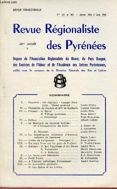 Revue Rgionaliste des Pyrnes n161 et 162 janvier  juin 1964 - Art rgional, langue franaise, chant profond - Thophile de Bordeu et Mme de Sorbrio - pomes Ravel, village pyrnen, printemps - Orthez - le souvenir du Docteur Dolris etc.