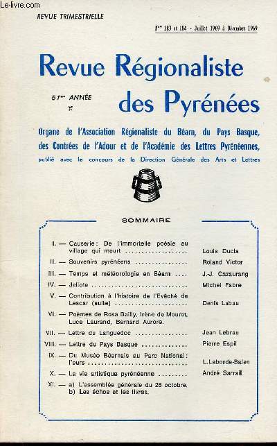 Revue Rgionaliste des Pyrnes n183 et 184 juillet  dcembre 1969 - De l'immortelle posie au village qui meurt - souvenirs pyrnens - temps et mtorologie en Barn - Jeliote - contribution  l'histoire de l'evch de Lescar (suite) etc.