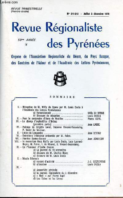 Revue Rgionaliste des Pyrnes n211-212 juillet  dc. 1976 - d'Anna de Noailles - le champ d'asphodles d'Orthez 1er partie - pomes - letttre du languedoc - entretiens littraires prsents par M.Fabre - Pierrine Gastou-Sacaze - in memoriam etc.