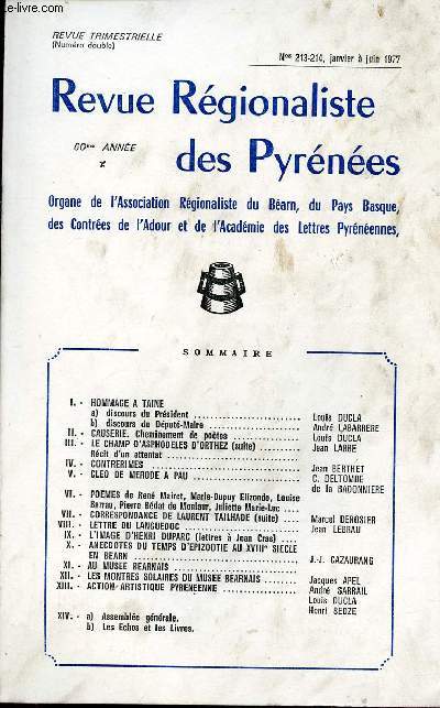 Revue Rgionaliste des Pyrnes n213-214 janvier  juin 1977 - Hommage  Taine - cheminement de potes - le champ d'asphodles d'Orthez (suite) - rcit d'un attentat - contrerimes - Cleo de Merode  Pau - pomes - correspondance de Laurent Tailhade etc.