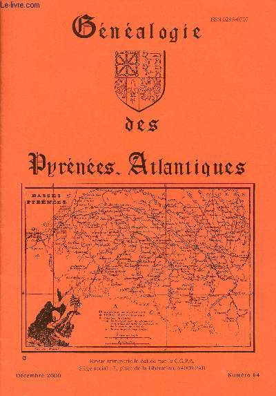 Gnalogie des Pyrnes-Atlantiques n64 dcembre 2000 - Nouvelles la srie J (suite) - la boutique des archives dpartementales vie du centre - le baron de Lahontan 1666-1716 - au hasard de l'tat civil des Pyrnes Atlantiques (Anglet) etc.