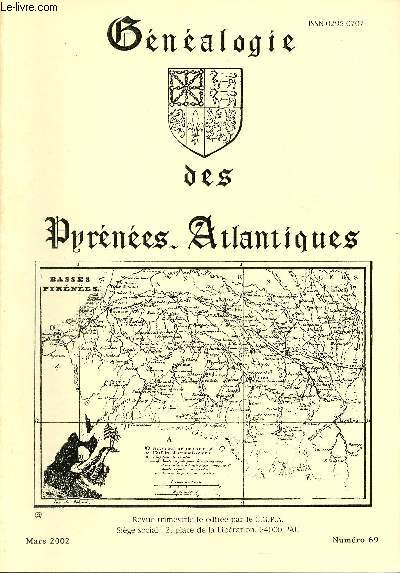 Gnalogie des Pyrnes-Atlantiques n69 mars 2002 - Nouvelles la srie J (suite) - l'cole militaire de Paris 1751-1776 - un anonymat gnalogique l'exemple des Manouches de Pau - au hasard de l'tat civil des Pyrnes Atlantiques (Anoye Arance) etc.