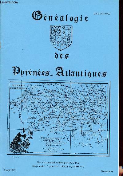 Gnalogie des Pyrnes-Atlantiques n53 mars 1998 - La srie R - la cour de Fbus et l'Europe musicale au XIVe sicle - cycle des confrences du CGPA en 1998 - nouveauts archives dpartementales - au hasard de l'tat civil des Pyrnes Atlantiques etc.