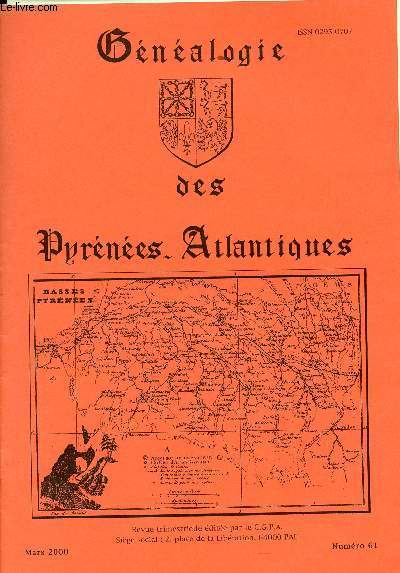 Gnalogie des Pyrnes-Atlantiques n61 mars 2000 - Nouvelles la srie J (suite) - le hasard et la postrit - au hasard de l'tat civil des Pyrnes Atlantiques (Amendeuix Amorots Succos Ance Andoins - la paix des Pyrnes 7 novembre 1659 2e partie etc.