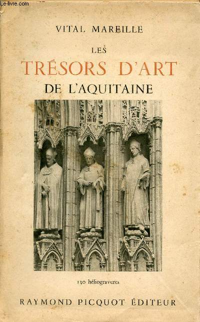 Les trsors d'art de l'Aquitaine.