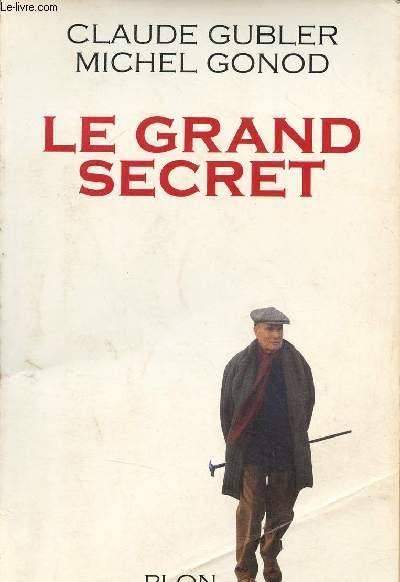 Le grand secret.