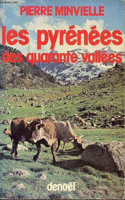 Les Pyrnes des quarante valles.