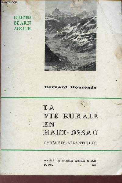 La vie rurale en Haut-Ossau - Pyrnes Atlantiques - Collection Barn Adour.