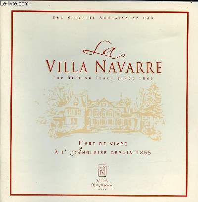 La Villa Navarre - L'art de vivre  l'anglaise depuis 1865 - Une histoire anglaise de Pau.