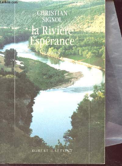 La Rivre Esprance - Roman.
