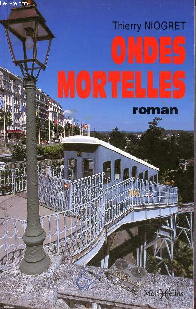 Ondes mortelles.