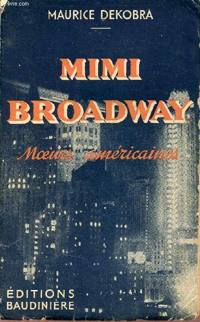 Mimi Broadway suivi de les mousquetaires d'Ellis Island (moeurs amricaines).