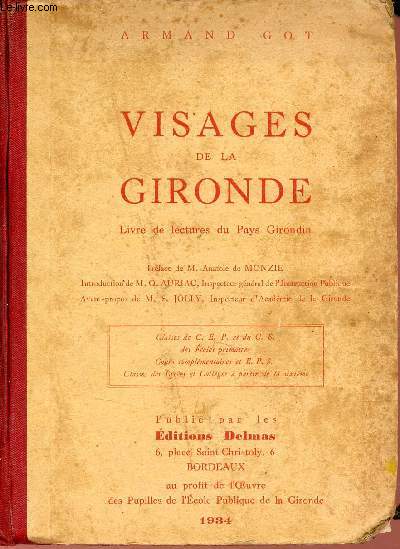 Visages de la Gironde - Livre de lectures du Pays Girondin.