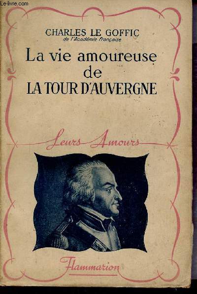La vie amoureuse de La Tour d'Auvergne - Collection leurs amours.