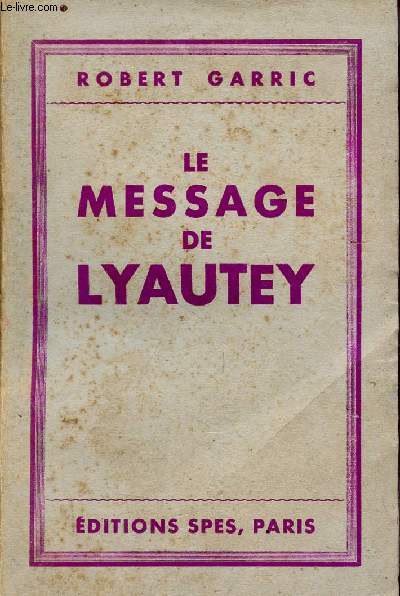 Le message de Lyautey.