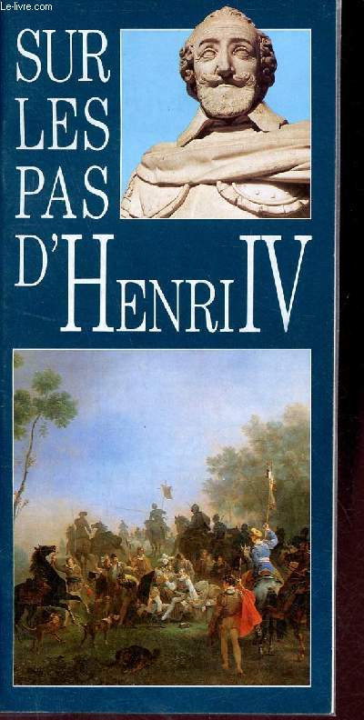 Plaquette : Sur les pas d'Henri IV.