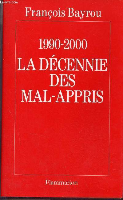1990-2000 La dcennie des mal-appris + lettre manuscrite de l'auteur.