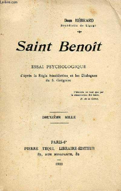 Saint Benoit - Essai psychologique d'aprs la rgle bndictine et les dialogues de S.Grgoire.