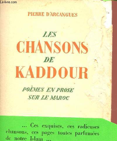 Les chansons de Kaddour - Pomes en prose sur le Maroc.