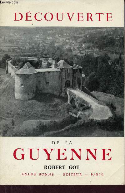 Dcouverte de la Guyenne.