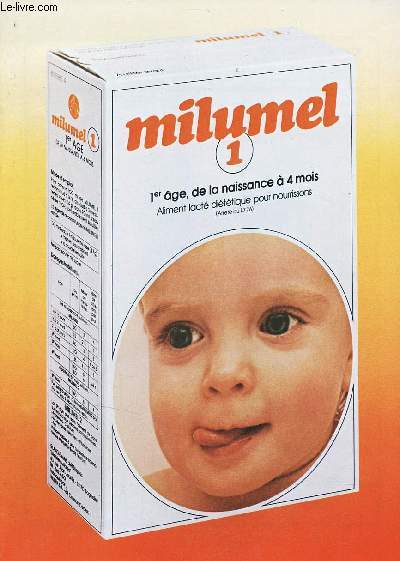 Une plaquette Milumel 1er ge de la naissance  4 mois aliment lact dittique pour nourrissons (arrt du 1/7/76).